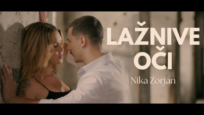 NIKA ZORJAN - LAŽNIVE OČI (Official Video)