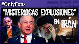 EXPLOSIONES EN IRÁN: ¿Israel está volando Irán desde dentro? - @SoloFonseca