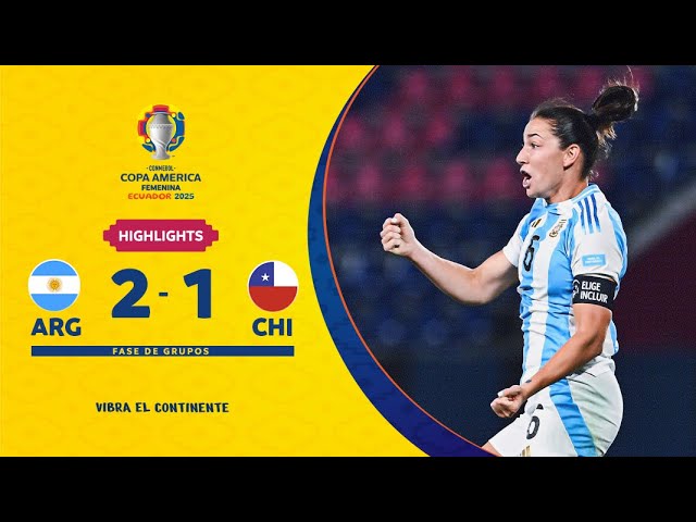 ARGENTINA 2-1 CHILE | Highlights | CONMEBOL Copa América Femenina 2025™