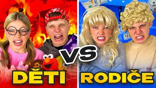 DĚTI VS RODIČE!