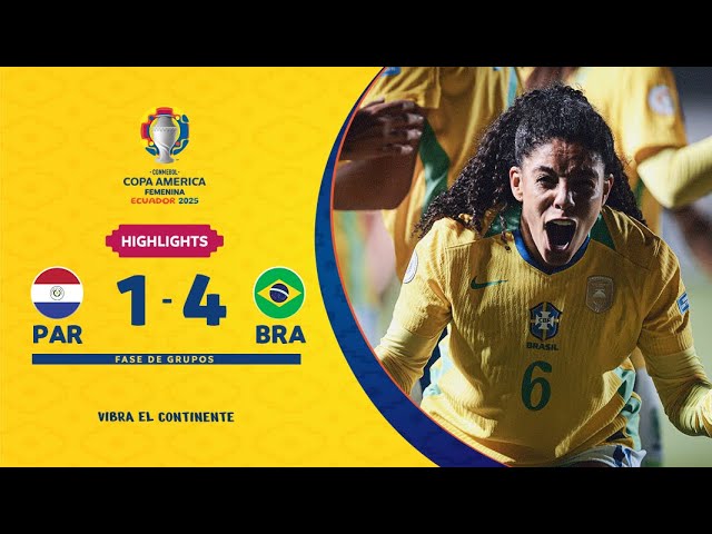 PARAGUAY 1-4 BRASIL | Highlights | CONMEBOL Copa América Femenina 2025™