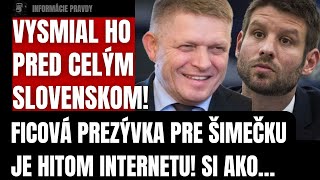 Vysmial ho pred celým Slovenskom! Ficová prezývka pre Šimečku je hitom internetu #slovensko #fico