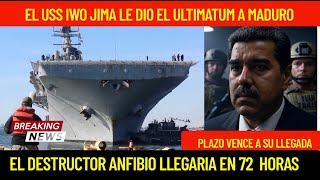 USS 이오지마, 베네수엘라 도착: 마두로와의 전쟁 시작, 그의 임기 만료