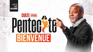 CULTE SPÉCIAL PENTECÔTE | Apôtre Yves CASTANOU | DIMANCHE 08/06/2025