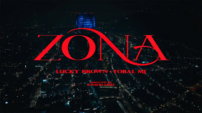 Lucky Brown, Tobal MJ - ZONA (Video Oficial)