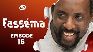 FASSÉMA - Saison 1 - Episode 16 **VOSTFR**