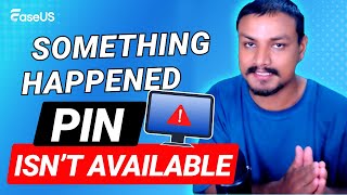 [FIXED] Something Happened and Your PIN Isn't Available on Windows 11/10 | 2 Methods