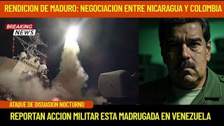 ATAQUE DISUASORIO REPORTAN ACCION MILITAR ESTA MADRUGADA EN VENEZUELA