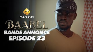 Série - Baabel - Saison 2 - Episode 23 - Bande annonce