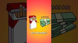 How to Make $1,000,000 from a Pack of Cigarettes?