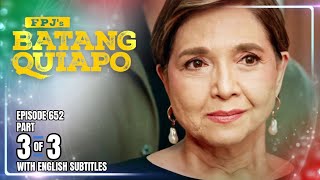 FPJ's Batang Quiapo | Episode 652 (3/3) | August 20, 2025 (w/ English Subtitles)