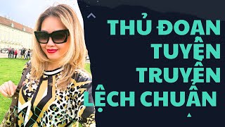 ⛔️THỦ ĐOẠN TUYÊN TRUYỀN LỆCH CHUẨN @PhuongNgaDoan #Chongdoitra #PhanTuyenTruyen #baovedatnuoc #new