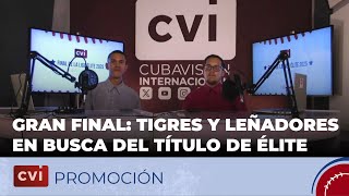 Ciego de Ávila vs. Las Tunas: Gran Final en Cubavisión Internacional