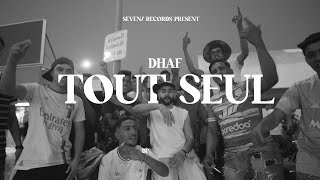 Dhaf - Tout Seul 1 (Clip officiel)