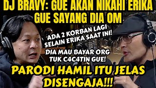 DJ BRAVY: GUA SIAP JADI AYAH DARI ANAK ERIKA‼️DAN ANCAMAN ITU NYATA‼️