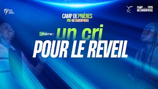 CAMP DE PRIÈRES PRÉ-MÉTAMORPHOSE 2025 DU 15/08/2025