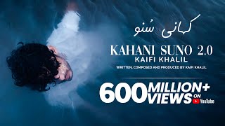 Kaifi Khalil - Kahani Suno 2.0 [Official Music Video]