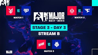 BLAST.tv Austin Major 2025, Stage 3, Day 3 - Stream B