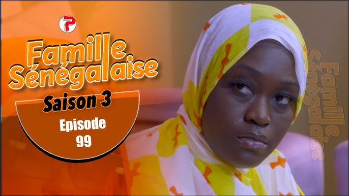 FAMILLE SENEGALAISE - Saison 03 - Episode 99 - VOSTFR