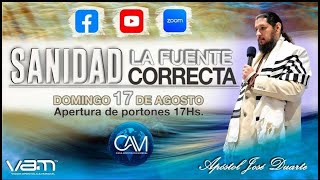 SANIDAD: LA FUENTE CORRECTA - CULTO ESPECIAL EN DIRECTO DESDE CAM - APÓSTOL JOSÉ DUARTE