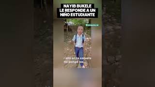 #ultimahora El Presidente Bukele responde a un niñ0 estudiante que le hizo una petición