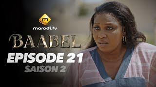 Série - Baabel - Saison 2 - Episode 21 - VOSTFR