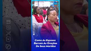 Como As Esposas Barram As Orações De Seus Maridos! – Por Apóstolo Lourenço Fole #shorts