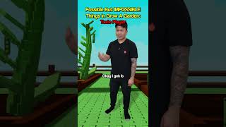 Impossible but Possible things in Grow a Garden