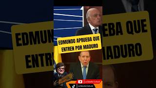 Luz verde de Edmundo  para que entren por Maduro a Venezuela #Venezuelalibre TRUMP