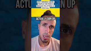Why Sweden Asked People For Their Organs To Attend A Festival