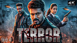 Terror (2025) | Vijay Thalapathy Hindi Dubbed Action Thriller Movie | Full HD Movie