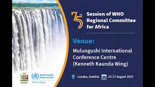 Seventy-fifth session of the WHO Regional Committee for Africa - Part 2