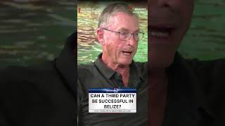 Can a third party be successful in Belize?