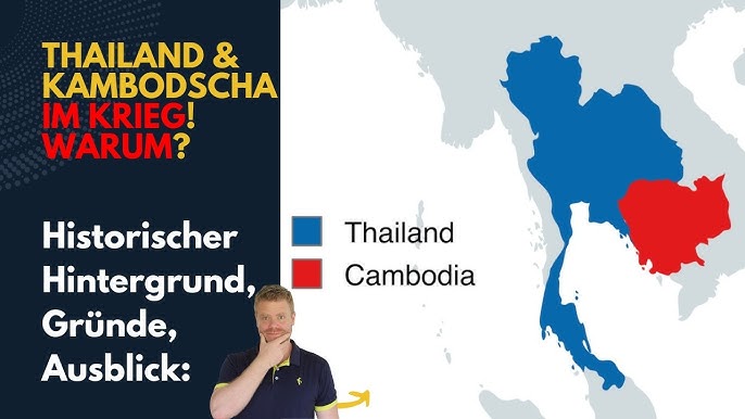 KRIEG? Schwere Gefechte zwischen Thailand und Kambodscha! Warum? Hintergründe und Ausblick hier!
