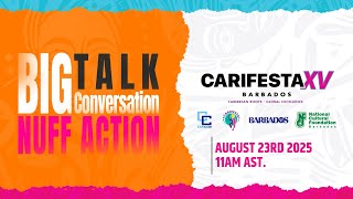 CARIFESTA XV - The Big Conversation