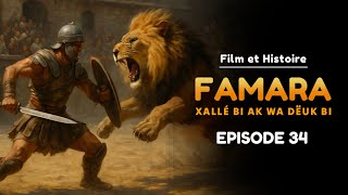 FAMARA Rëbb Kat Bi Ak Wa Dëuk Bi - Episode 34 En Wolof