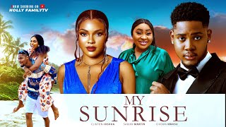 MY SUNRISE - Clinton Joshua, Sarian Martin, Chioma Nwosu 2025 Latest Nollywood Full Movie