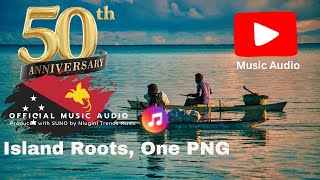 Islands Roots, One PNG (Papua New Guinea) Niugini Trends Music (PNG's Leading AI Music Channel)