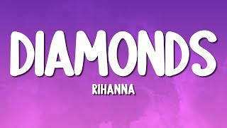 Rihanna - Diamonds (Lyrics)