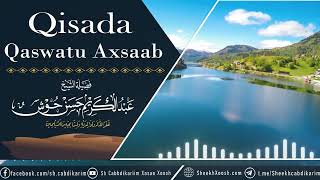 • Qisada Qaswatu Axsaab┇Sh. Cabdulkariim Xasan Xoosh