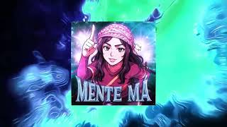 MENTE MA (Slowed)