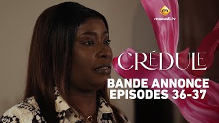 Série - Crédule - Saison 1 - Episodes 36 - 37 - Bande annonce