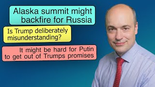 Putin is trapped by Trump's misunderstandings