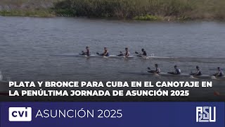 Plata y bronce para Cuba en el canotaje en la penúltima jornada de #ASU2025