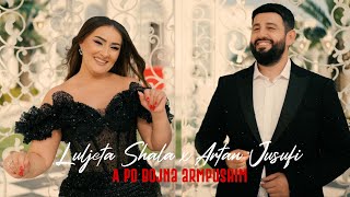 Luljeta Shala x Artan Jusufi - Apo bojna armpushim