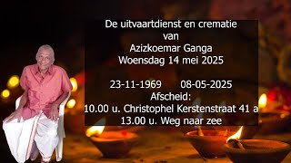 De uitvaartdienst en crematie van Azizkoemar Ganga. Woensdag 14 mei 2025.