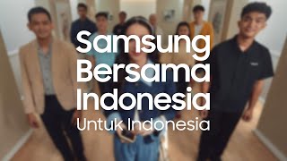 Samsung Bersama Indonesia Untuk Indonesia | Samsung Indonesia