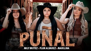 Marilina, Flor Alvarez, Mily Britez - Puñal (Video Oficial)