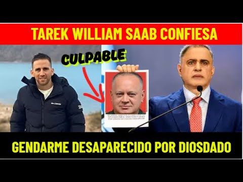 TAREK WILLIAM CONFIESA: EL GENDARME ARGENTINO fue DESAPARECIDO POR DIOSDADO