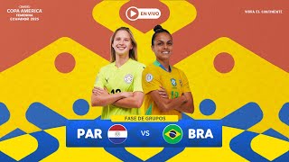 EN VIVO - PARAGUAY vs BRASIL - CONMEBOL Copa América Femenina 2025™